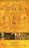 The Story of the Bible: How It Came to Us