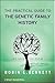 The Practical Guide to the Genetic Family History