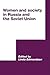 Women and Society in Russia and the Soviet Union (International Council for Central and East European Studies)