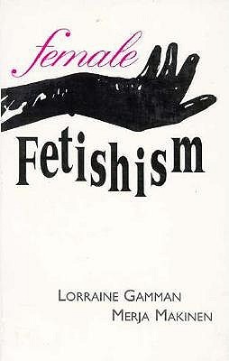 Female Fetishism (Paperback)