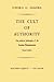 The Cult of Authority: The Political Philosophy of the Saint-Simonians