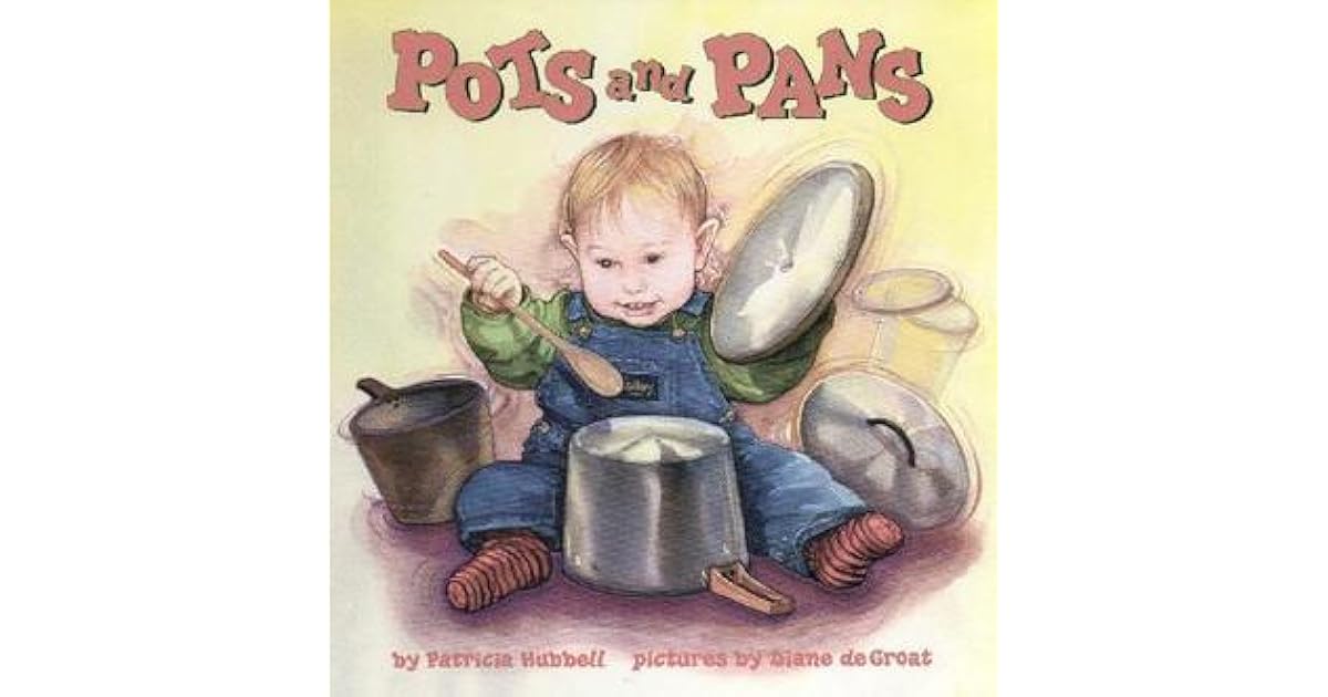 Pots and Pans by Patricia Hubbell