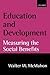 Education and Development: Measuring the Social Benefits