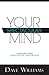 Your Spectacular Mind: Unle...