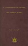 The Crown of Life: Essays in Interpretation of Shakespeare's Final Plays (G. Wilson Knight Collected Works)