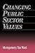 Changing Public Sector Values (Garland Reference Library of Social Science, 1045)