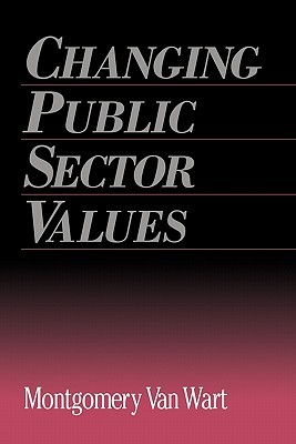 Changing Public Sector Values (Garland Reference Library of Social Science, 1045)