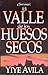 El Valle de los Huesos Secos