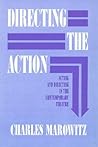 Directing the Action: Acting and Directing in the Contemporary Theatre (Applause Acting Series) Directing the Action: Acting and Directing in the Contemporary Theatre (Applause Acting Series)