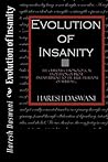 Evolution of Insanity by Haresh Daswani