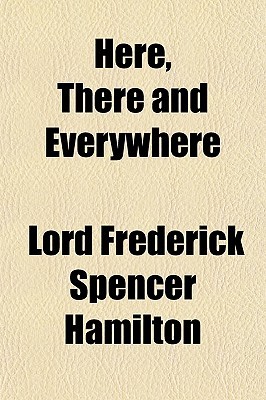 Here, There and Everywhere (Paperback)