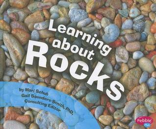 Learning About Rocks (Pebble Plus)