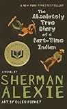 The Absolutely True Diary of a Part-Time Indian by Sherman Alexie