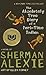 The Absolutely True Diary of a Part-Time Indian by Sherman Alexie