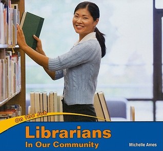 Librarians in Our Community (On the Job)