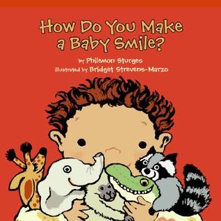 How Do You Make a Baby Smile? (Hardcover)