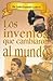 Los inventos que cambiaron al mundo (Spanish Edition)