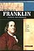 Benjamin Franklin: Scientist and Statesman (Signature Lives: Revolutionary War Era)