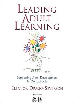 Leading Adult Learning: Supporting Adult Development in Our Schools (Paperback)