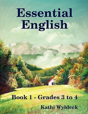 Essential English Book 1 by Kathi Wyldeck