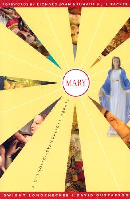 Mary: A Catholic-Evangelical Debate (Paperback)
