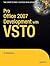 Pro Office 2007 Development with VSTO