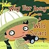 Way Far Away on a Wild Safari by Jan Peck