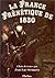La France Frenetique de 1830: Choix de Textes