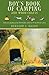 Boy's Book of Camping and Wood Crafts by Bernard S. Mason