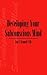 Developing Your Subconscious Mind