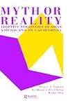 Myth or Reality: Adaptive strategies of Asian Americans in California