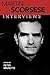 Martin Scorsese: Interviews
