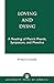 Loving and Dying by Richard Gotshalk