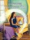Dreams to Grow on by Christine Hurley Deriso