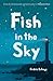 Fish in the Sky