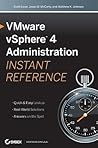 VMware vSphere 4 Administration Instant Reference