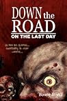 Down the Road by Bowie V. Ibarra Down the Road by Bowie V. Ibarra