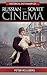 Historical Dictionary of Russian and Soviet Cinema (Historical Dictionaries of Literature and the Arts)