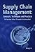 SUPPLY CHAIN MANAGEMENT: CONCEPTS, TECHNIQUES AND PRACTICES: ENHANCING THE VALUE THROUGH COLLABORATION