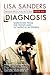 Diagnosis: Dispatches from the Frontlines of Medical Mysteries