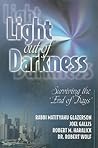 Light Out of Darkness: Surviving the End of Days
