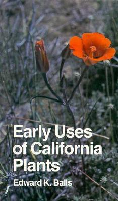 Early Uses of California Plants (Paperback)