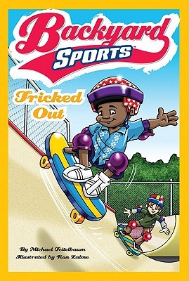 Tricked Out (Backyard Sports, #6)
