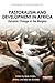 Pastoralism and Development in Africa by Andy Catley