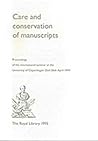 Care and Conservation of Manuscripts: Proceedings of the First International Seminar Held at the University of Copenhagen 25th - 26th April 1994