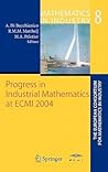 Progress in Industrial Mathematics at ECMI 2004 (Mathematics in Industry, 8)