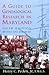 A Guide to Genealogical Research in Maryland by Henry C. Peden Jr.
