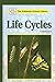 Life Cycles (The KidHaven Science Library)