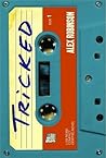 Tricked by Alex  Robinson