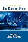 The Best of The Barefoot Muse by Anna M. Evans